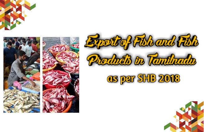 Banner of Export of Fish and Fish Products in Tamil Nadu as per SHB 2018