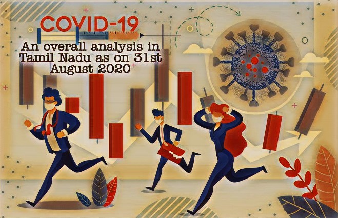 Banner of COVID 19 – An Overall Analysis in Tamil Nadu as on 31st August 2020