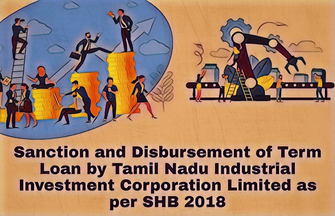 Banner of Sanction and Disbursement of term Loan by Tamil Nadu Industrial Investment Corporation Limited (TIIC) as per the data of Statistical Hand Book 2018