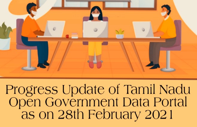 Banner of Progress Update of Tamil Nadu Open Government Data Portal as on 28th February 2021