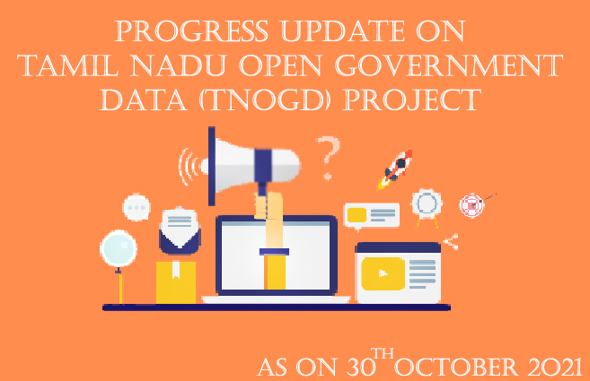 Banner of Progress Update of Tamil Nadu Open Government Data (TNOGD) Project as on 31st October 2021