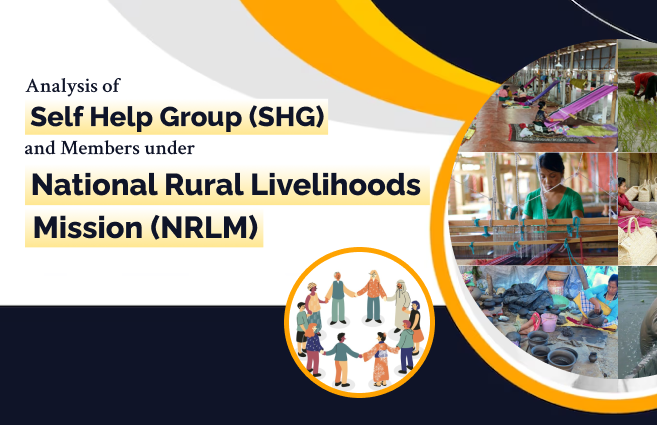 Banner of Analysis of Self Help Group (SHG) and Members under National Rural Livelihoods Mission (NRLM)