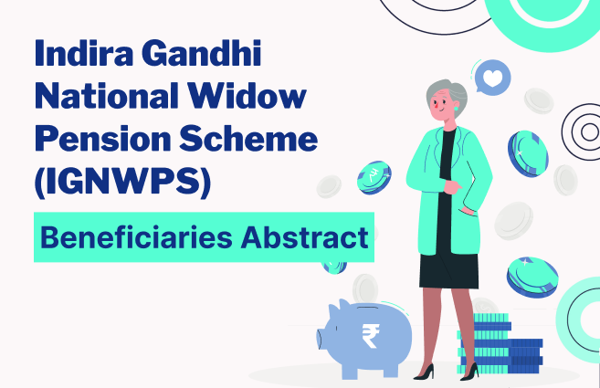 Banner of Indira Gandhi National Widow Pension Scheme (IGNWPS) Beneficiaries Abstract