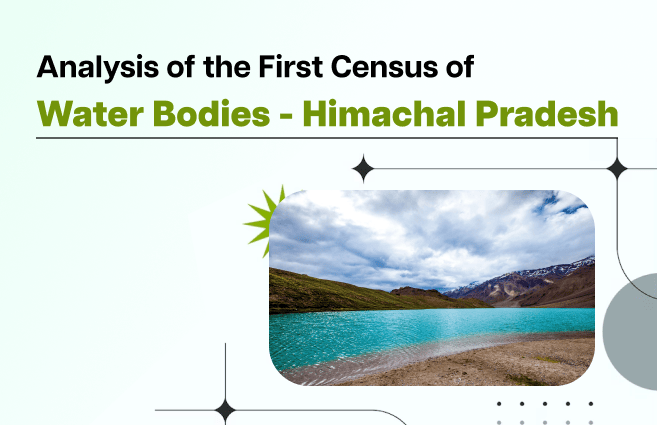 Banner of Analysis of First Census of Water Bodies in Himachal Pradesh
