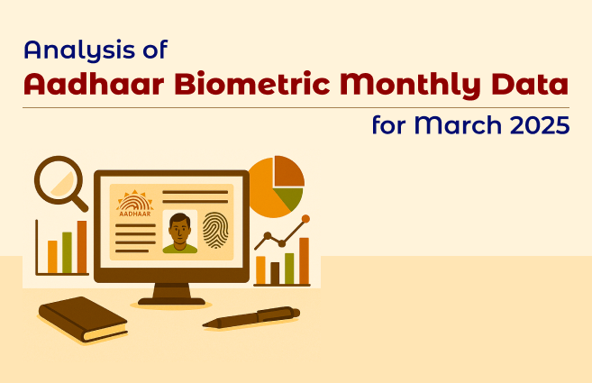 Banner of Analysis of Aadhaar Biometric Monthly Data for March 2025